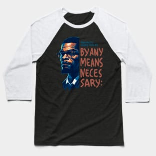 Malcolm X legacy lives on Baseball T-Shirt